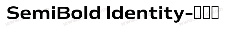 SemiBold ldentity字体转换 SemiBold ldentity字体转换